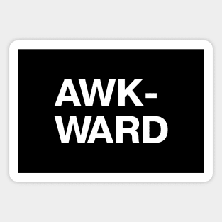 AWK-WARD Magnet